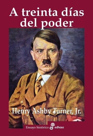 A TREINTA DÍAS DEL PODER | 9788435027731 | TURNER, HENRY A. | Llibreria La Gralla | Librería online de Granollers