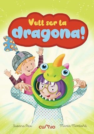 VULL SER LA DRAGONA! | 9788482897998 | PEIX CRUZ, SUSANA | Llibreria La Gralla | Librería online de Granollers