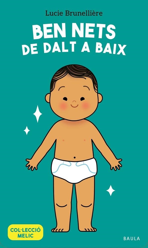 BEN NETS DE DALT A BAIX | 9788447955671 | BRUNELLIÈRE, LUCIE | Llibreria La Gralla | Librería online de Granollers