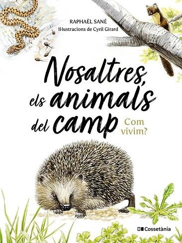 NOSALTRES, ELS ANIMALS DEL CAMP | 9788413565590 | SANÉ, RAPHAËL | Llibreria La Gralla | Llibreria online de Granollers