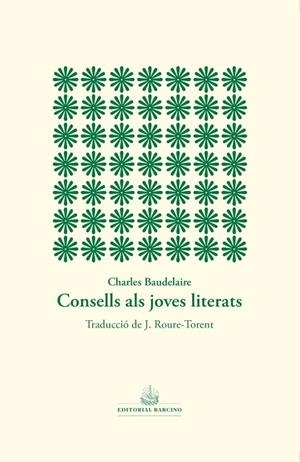 CONSELLS ALS JOVES LITERATS | 9788416726608 | BAUDELAIRE, CHARLES | Llibreria La Gralla | Llibreria online de Granollers