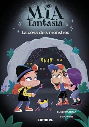COVA DELS MONSTRES, LA MIA FANTASIA 10. LA | 9788411583565 | ROCA, ELISENDA | Llibreria La Gralla | Llibreria online de Granollers