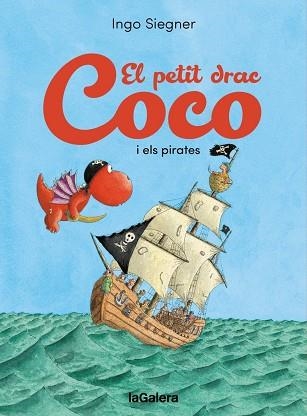 PETIT DRAC COCO I ELS PIRATES, EL | 9788424676742 | SIEGNER, INGO | Llibreria La Gralla | Librería online de Granollers