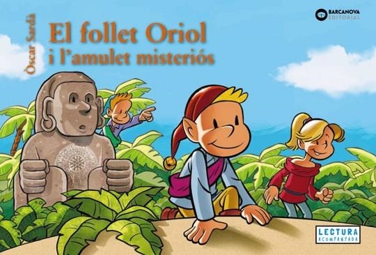 FOLLET ORIOL I L'AMULET MISTERIÓS, EL | 9788448967475 | , ÒSCAR SARDÀ | Llibreria La Gralla | Llibreria online de Granollers