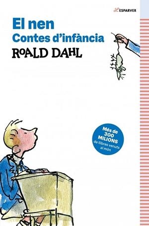 NEN, EL. CONTES D’INFÀNCIA | 9791387741532 | DAHL, ROALD | Llibreria La Gralla | Llibreria online de Granollers