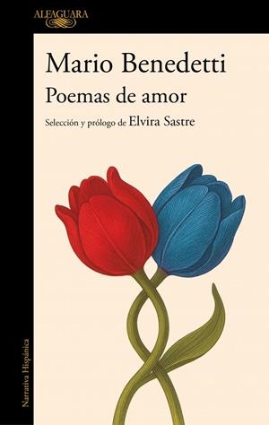 POEMAS DE AMOR. ANTOLOGÍA | 9788420478043 | BENEDETTI, MARIO | Llibreria La Gralla | Llibreria online de Granollers