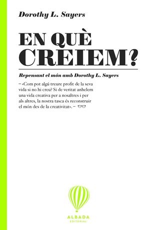 EN QUÈ CREIEM? | 9791399136241 | SAYERS,DOROTHY | Llibreria La Gralla | Librería online de Granollers