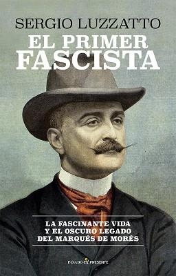 PRIMER FASCISTA, EL | 9791399120622 | LUZZATTO, SERGIO | Llibreria La Gralla | Llibreria online de Granollers