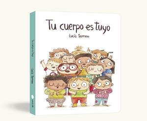 TU CUERPO ES TUYO (LIBRO DE CARTÓN) | 9791388132193 | SERRANO, LUCÍA | Llibreria La Gralla | Llibreria online de Granollers