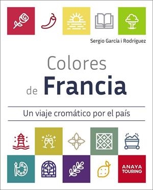 COLORES DE FRANCIA | 9791387915148 | GARCÍA I RODRÍGUEZ, SERGIO | Llibreria La Gralla | Llibreria online de Granollers