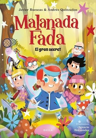 MALANADA FADA. EL GRAN SECRET | 9788447955664 | RUESCAS SÁNCHEZ, JAVIER / QUINZAÑOS GUTIÉRREZ, ANDRÉS | Llibreria La Gralla | Llibreria online de Granollers