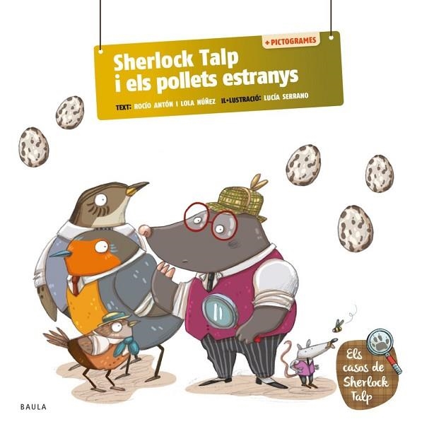 SHERLOCK TALP I ELS POLLETS ESTRANYS | 9788447955718 | ANTON BLANCO, ROCIO / NÚÑEZ MADRID, LOLA | Llibreria La Gralla | Llibreria online de Granollers