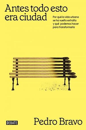 ANTES TODO ESTO ERA CIUDAD | 9791387600693 | BRAVO, PEDRO | Llibreria La Gralla | Librería online de Granollers