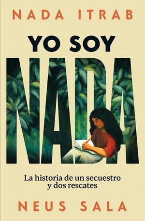 YO SOY NADA | 9788466680905 | ITRAB, NADA ;  SALA, NEUS | Llibreria La Gralla | Llibreria online de Granollers
