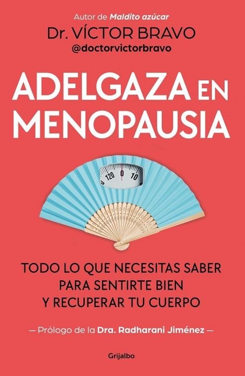 ADELGAZA EN MENOPAUSIA | 9788425373008 | BRAVO (@DOCTORVICTORBRAVO), VÍCTOR | Llibreria La Gralla | Llibreria online de Granollers