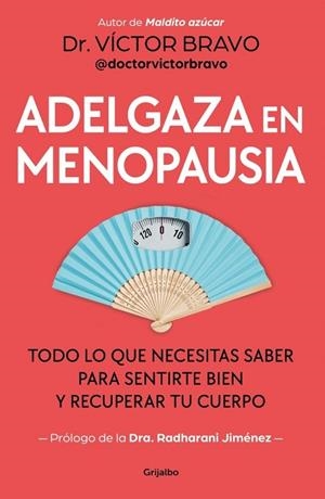 ADELGAZA EN MENOPAUSIA | 9788425373008 | BRAVO (@DOCTORVICTORBRAVO), VÍCTOR | Llibreria La Gralla | Llibreria online de Granollers