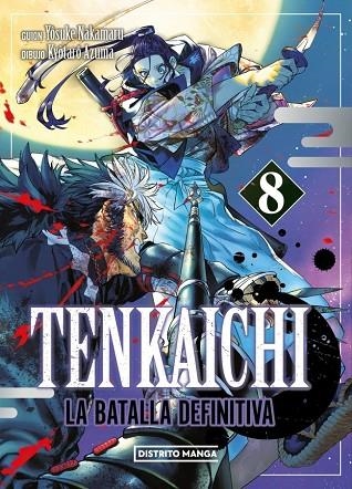 TENKAICHI: LA BATALLA DEFINITIVA 8 (SEINEN) | 9788410305359 | NAKAMARU, YOSUKE ;  AZUMA, KYÔTARÔ | Llibreria La Gralla | Llibreria online de Granollers