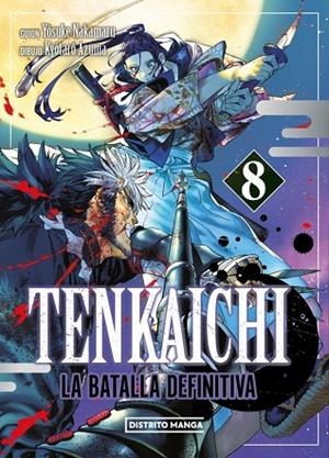 TENKAICHI: LA BATALLA DEFINITIVA 8 (SEINEN) | 9788410305359 | NAKAMARU, YOSUKE ;  AZUMA, KYÔTARÔ | Llibreria La Gralla | Llibreria online de Granollers