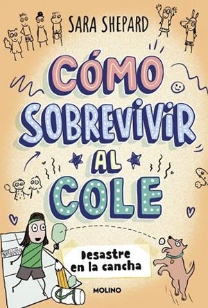 DESASTRE EN LA CANCHA CÓMO SOBREVIVIR AL COLE 5 | 9788427254862 | SHEPARD, SARA | Llibreria La Gralla | Librería online de Granollers
