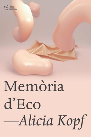 MEMÒRIA D’ECO | 9791387672300 | KOPF, ALICIA | Llibreria La Gralla | Llibreria online de Granollers