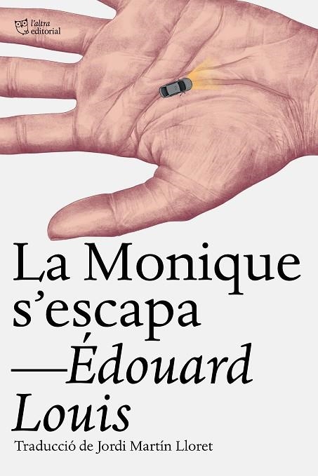 MONIQUE S‘ESCAPA, LA | 9791387672430 | LOUIS, ÉDOUARD | Llibreria La Gralla | Librería online de Granollers