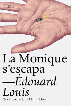 MONIQUE S‘ESCAPA, LA | 9791387672430 | LOUIS, ÉDOUARD | Llibreria La Gralla | Librería online de Granollers