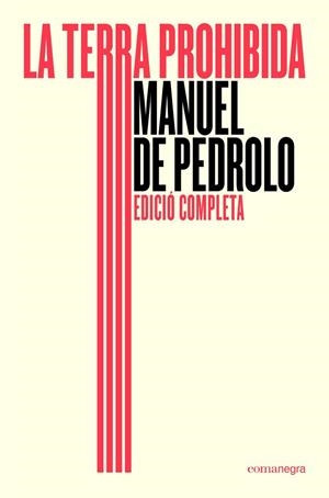 TERRA PROHIBIDA, LA  (ED. COMPLETA) | 9791387969196 | DE PEDROLO, MANUEL | Llibreria La Gralla | Llibreria online de Granollers