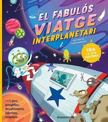 FABULÓS VIATGE INTERPLANETARI, EL | 9791399025910 | EPARVIER, HERVÉ ; MAUBORGNE, AURELIE | Llibreria La Gralla | Librería online de Granollers