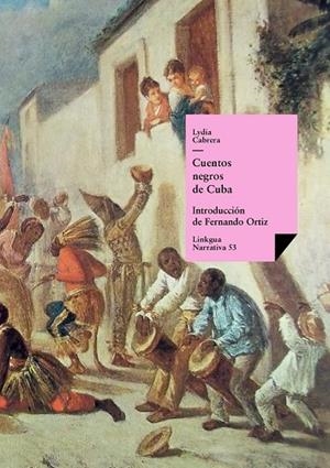 CUENTOS NEGROS DE CUBA | 9788490075395 | CABRERA, LYDIA | Llibreria La Gralla | Llibreria online de Granollers