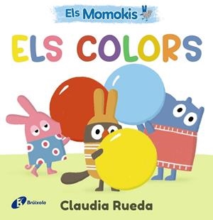 COLORS, ELS ELS MOMOKIS. ELS | 9788413495309 | RUEDA, CLAUDIA | Llibreria La Gralla | Librería online de Granollers