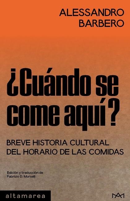 ¿CUÁNDO SE COME AQUÍ? | 9788410435261 | BARBERO, ALESSANDRO | Llibreria La Gralla | Librería online de Granollers