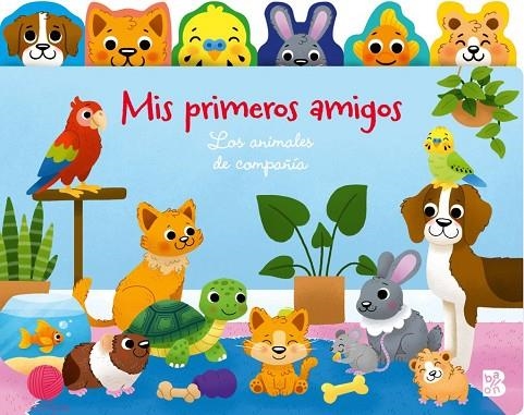 MIS PRIMEROS AMIGOS-LOS ANIMALES DE COMPAÑÍA | 9789403244624 | BALLON | Llibreria La Gralla | Llibreria online de Granollers