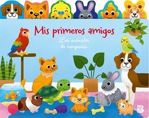 MIS PRIMEROS AMIGOS-LOS ANIMALES DE COMPAÑÍA | 9789403244624 | BALLON | Llibreria La Gralla | Llibreria online de Granollers