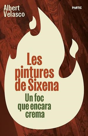PINTURES DE SIXENA, LES | 9788498096309 | VELASCO, ALBERT | Llibreria La Gralla | Llibreria online de Granollers