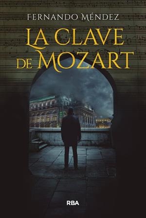 CLAVE DE MOZART, LA | 9791370310400 | MÉNDEZ, FERNANDO | Llibreria La Gralla | Librería online de Granollers