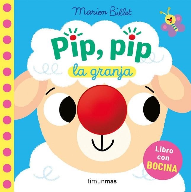 PIP, PIP. LA GRANJA. LIBRO CON BOCINA | 9788408310334 | BILLET, MARION | Llibreria La Gralla | Librería online de Granollers