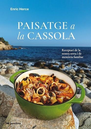 PAISATGE A LA CASSOLA | 9788413565682 | HERCE CARMONA, ENRIC | Llibreria La Gralla | Llibreria online de Granollers