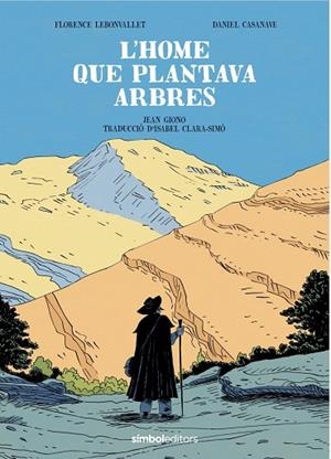 L´HOME QUE PLANTAVA ARBRES | 9788418696619 | GIONO, JEAN / , AA.VV. | Llibreria La Gralla | Librería online de Granollers