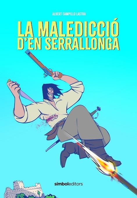 LA MALEDICCIÓ D'EN SERRALLONGA | 9788418696626 | CAMPILLO, ALBERT | Llibreria La Gralla | Llibreria online de Granollers
