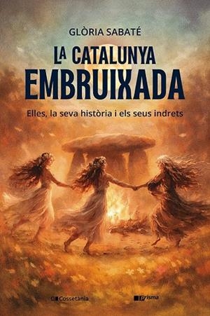 LA CATALUNYA EMBRUIXADA | 9788413565613 | SABATÉ MARÍN, GLÒRIA | Llibreria La Gralla | Llibreria online de Granollers