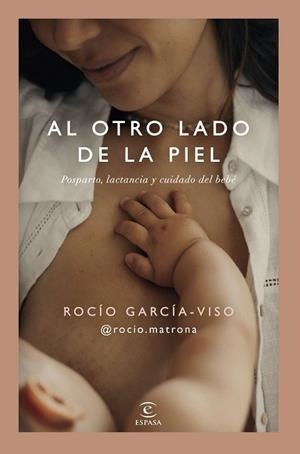 AL OTRO LADO DE LA PIEL | 9788467080742 | GARCÍA-VISO, ROCIO  @ROCIO.MATRONA | Llibreria La Gralla | Llibreria online de Granollers