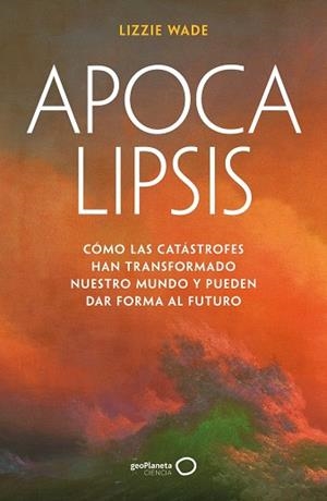 APOCALIPSIS | 9788408316176 | WADE, LIZZIE | Llibreria La Gralla | Llibreria online de Granollers