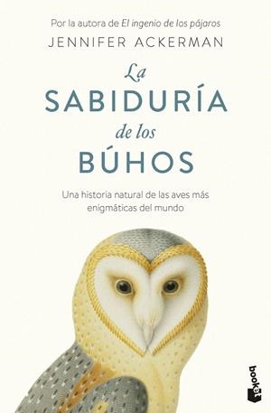 SABIDURÍA DE LOS BÚHOS, LA | 9788434440296 | ACKERMAN, JENNIFER | Llibreria La Gralla | Librería online de Granollers