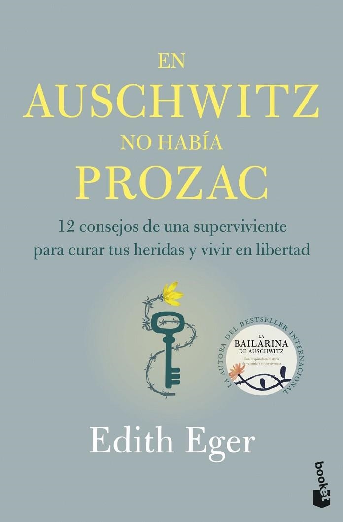 EN AUSCHWITZ NO HABÍA PROZAC | 9788408316831 | EGER, EDITH | Llibreria La Gralla | Librería online de Granollers