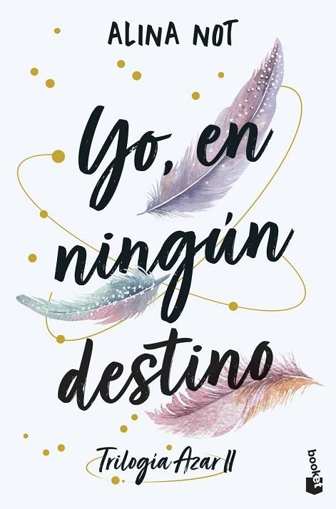 YO, EN NINGÚN DESTINO | 9788408316923 | NOT, ALINA | Llibreria La Gralla | Llibreria online de Granollers