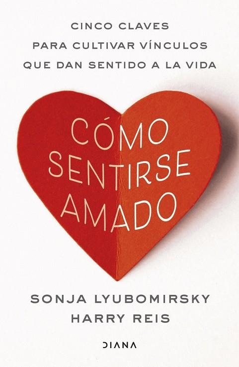 CÓMO SENTIRSE AMADO | 9788411193252 | LYUBOMIRSKY, SONJA ;  REIS, HARRY | Llibreria La Gralla | Llibreria online de Granollers
