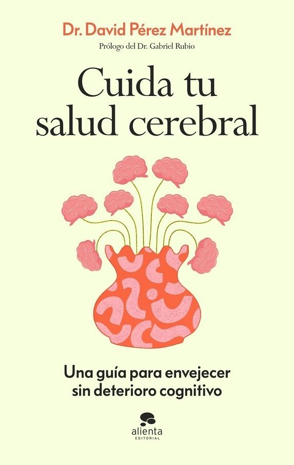 CUIDA TU SALUD CEREBRAL | 9788413445021 | PÉREZ MARTÍNEZ, DAVID | Llibreria La Gralla | Librería online de Granollers