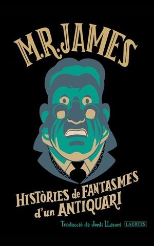 HISTÒRIES DE FANTASMES D'UN ANTIQUARI | 9788419676900 | JAMES, MONTAGUE RHODES | Llibreria La Gralla | Llibreria online de Granollers