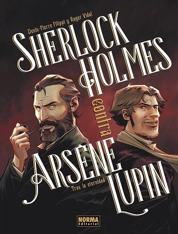 SHERLOCK HOLMES CONTRA ARSENE LUPIN: TRAS LA ETERNIDAD | 9788467981964 | ROGER, VIDAL /  DENIS,  PIERRE FILIPPI / DENIS PIERRE FILIPPI,  / , ROGER VIDAL | Llibreria La Gralla | Librería online de Granollers