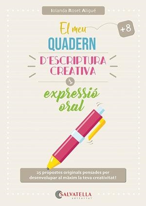 EL MEU QUADERN D'ESCRIPTURA CREATIVA I EXPRESSIÓ ORAL | 9791388022050 | ROSET ALIGUÉ, IOLANDA | Llibreria La Gralla | Llibreria online de Granollers